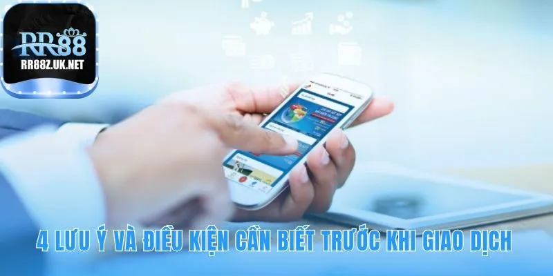 Những lưu ý giao dịch đảm bảo mọi lệnh nạp tiền RR88 an toàn